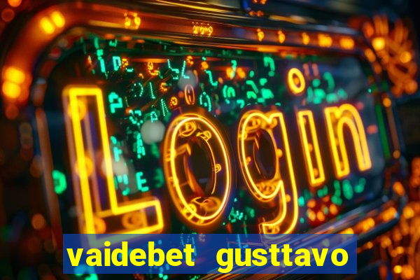 vaidebet gusttavo lima baixar